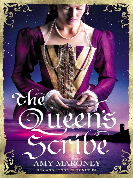 Title details for The Queen's Scribe by Amy Maroney - Available